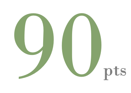 90 Points - Wine Spectator